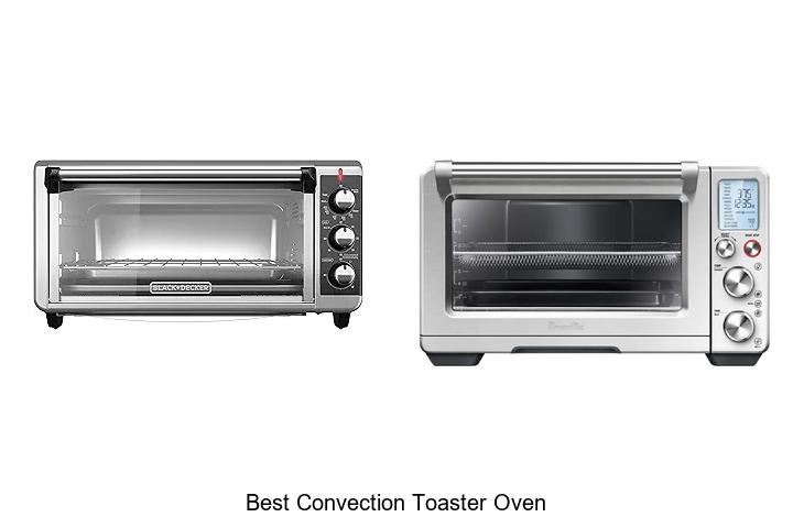 Discover The Best Convection Toaster Oven For Perfect Meals!