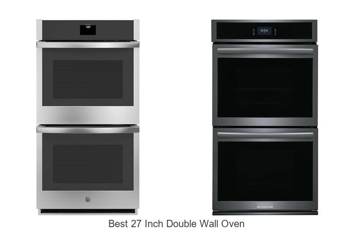 Best 27 Inch Double Wall Oven You Can’t Miss Buying!