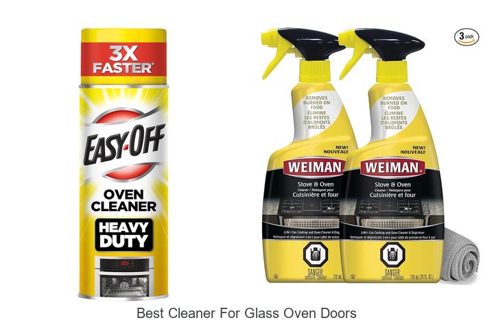 Best Cleaner For Glass Oven Doors That Will Blow Your Mind