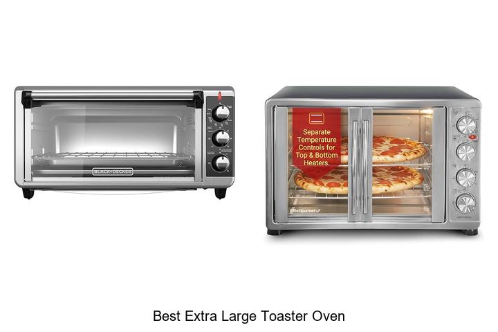 BEST EXTRA LARGE TOASTER OVEN THAT WILL CHANGE YOUR KITCHEN!