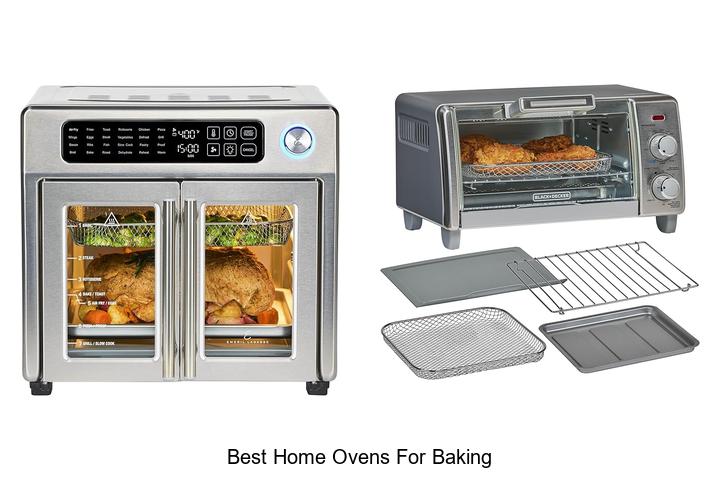 Best Home Ovens for Baking: Top Picks You Can’t Miss!