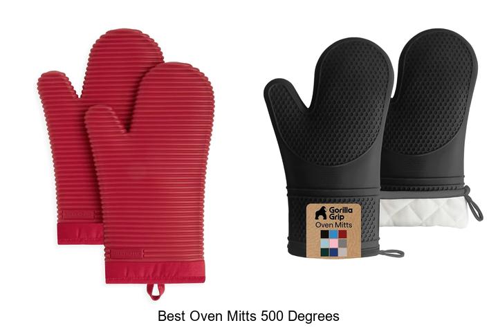 BEST OVEN MITTS 500 DEGREES: UNMATCHED HEAT PROTECTION!