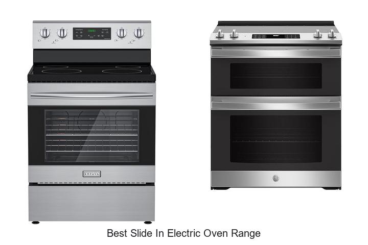 Discover The Best Slide In Electric Oven Range Now!
