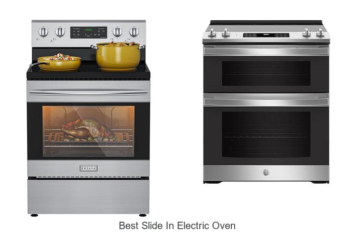 Best Slide In Electric Oven You Can’t Live Without