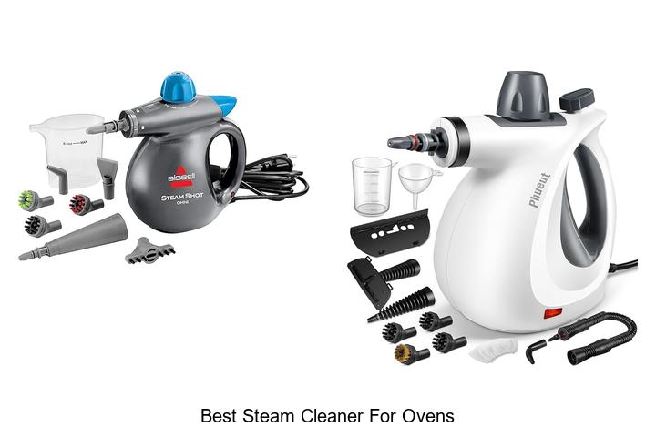 Discover The Best Steam Cleaner For Ovens – Must See!